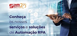 Processo mais eficientes e sem erros com soluções de automação - RPA