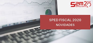 SPED FISCAL 2020 - Novidades