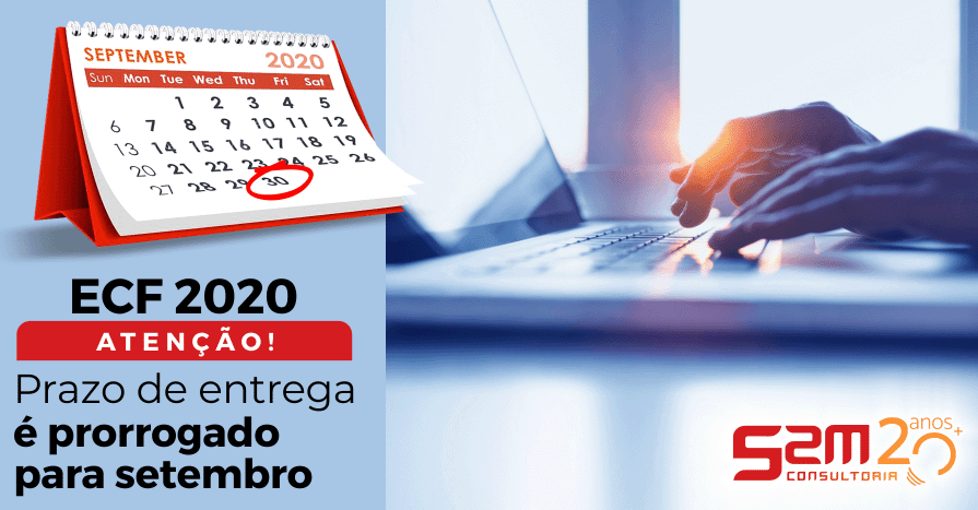 Leia mais sobre o artigo Atenção! Prazo de entrega da ECF 2020 é prorrogado para setembro